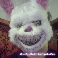 GOODBYE RADIO METROPOLIS ONE (Synthpop-Electro-EBM-Mix)