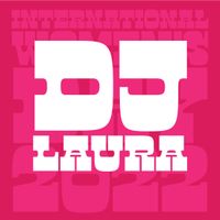 IWD2022_DJLauraLopez