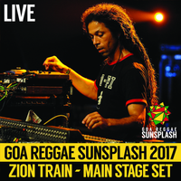 Zion Train ft. Brother Culture & Bawari Basanti - Goa Sunsplash 2017 - Main Stage Set (LIVE)