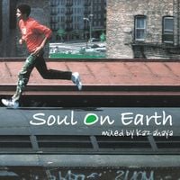 Soul On Earth by KAZAHAYA | Mixcloud