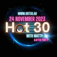 Hot 30 & After Party 24 November 2023
