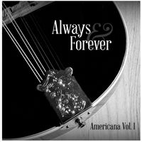 Always & Forever - Americana Vol. 1