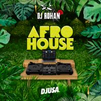 DJ Rohan Presents: "Afro House"
