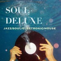 Soul Deluxe (Ep. #475 - 06/27/2022)