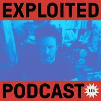 Exploited Podcast 154: Moodymanc