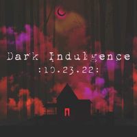 Dark Indulgence 10.23.22 Industrial | EBM | Dark Dance Mixshow by Scott Durand : djscottdurand.com
