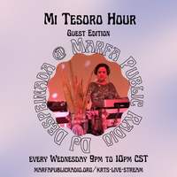 Mi Tesoro Hour w DJ Despeinada 7/13/2022