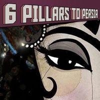 Six Pillars to Persia - 22nd March 2017