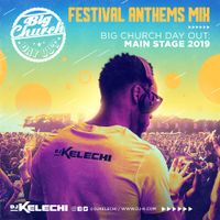 Festival Anthems Mix (Big Church Day Out 2019)