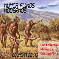 Nunca fuimos modernos - 29/11/13 (Eduardo Molinari - Cristian Forte)