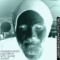 Unannounced Livestream with Shane Aungst 05-15-21