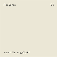 Perfume 02 - Camille Mandoki