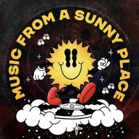 Music From A Sunny Place - Monday 25th October 2021