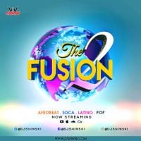 Fusion Mix Vol 2 [Afrobeat, Dancehall, Latino, Soca, Top 40] by Dj Shinski  | Mixcloud