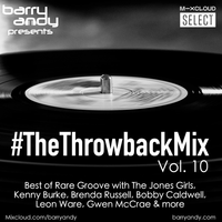 #TheThrowbackMix Vol. 10: Best of Rare Groove Parts 1 and 2