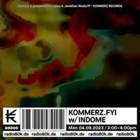 kommerz.fyi w/ INDOME (04/09/23)