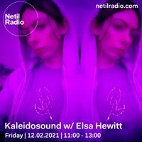 Kaleidosound w/ Elsa Hewitt - 12th February 2021
