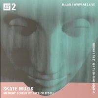 Skate Muzik w/ Patrick o'Dell - 18th January 2019