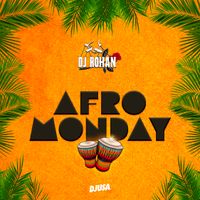 DJ Rohan Presents "Afro Monday"