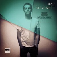 MixShow #20 - STEVE MILL