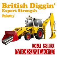British Diggin' Export Strength - DJ Sir Yoxalot