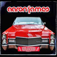 DJ Aaron James - UNLOCKED