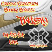 Twisty - Groove Direction Session (04/02/24)