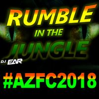 Rumble in the Jungle (LiVE @ AZFC2018)