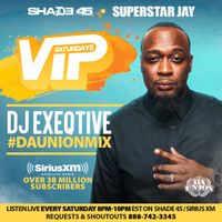 Dj Exeqtive on SiriusXm Shade45 "Vip Saturdays" w/ Dj Superstar Jay