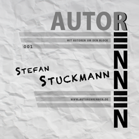 Autoren'nen - 001 - Stefan Stuckmann