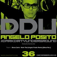 ANGELO POSITO - Dark Dirty Underground (DECEMBER 2015)