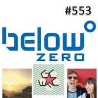Below Zero Show #553