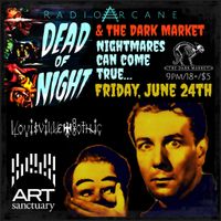 Sorrow-Vomit: Radio Arcane | Dead of Night 2022/06/24