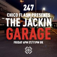 Chico Flash - The Jackin’ Garage (01/12/23)