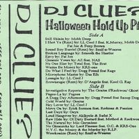 DJ Clue Halloween Hold Up Pt II Side B Tape Rip by J.Nickelz