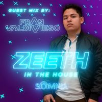Zeeth - In The House Sessions 01 | Guest Mix By Fran Valdivieso
