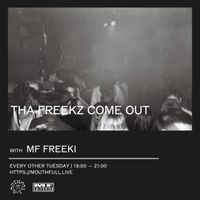 Tha Freekz Come out w/ MF Freeki - November 7th 2023