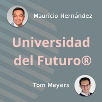 The Futures Effect: interview with author Tom Meyers by Mauricio Hernandez - Universidad del Futuro