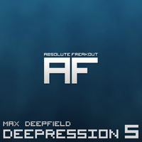 Max Deepfield - Absolute Freakout: Deepression 5