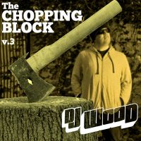 DJ Wood: The Chopping Block Podcast V3