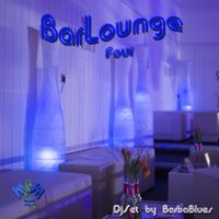 Bar Lounge Four - DjSet by BarbabBlues