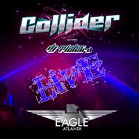 Collider #2 - LIVE at the Atlanta Eagle 030919