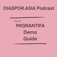 Folge 25: Migrantifa Demo-Guide