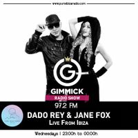 Ibiza Techno Music 042 by Dado Rey & Jane Fox - Gimmick Radio Show