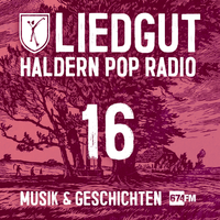 Liedgut – Haldern Pop Radio (Folge 16)