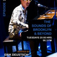 THE SOUNDS OF BROOKLYN & BEYOND EPISODE 249