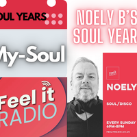 My Soul Years 1 - Noely B - Feel It Radio - Soulful Sunday HQ