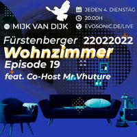 Mijk van Dijk, evosonic radio, Fürstenberger Wohnzimmer 019,  2022-02-22