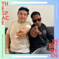 The Space In Between [Radio] with E da Boss & Soulski // 01-26-2024