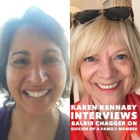 On Suicide of a Family Member. Karen Kennaby interviews Balbir Chagger